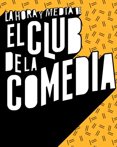 La Hora y Media de El Club de la Comedia