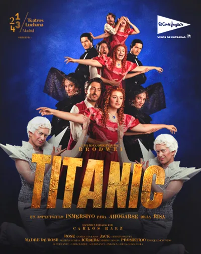Titanic: Un Espectáculo Inmersivo Para Ahogarse de la Risa