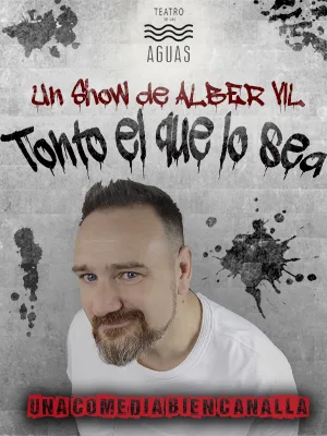 Tonto el que lo sea - Alber Vil