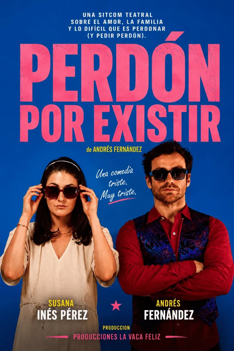 Cartel de la obra Perdón por existir en Teatro de las Aguas, Madrid — viernes, 30 de octubre de 2026