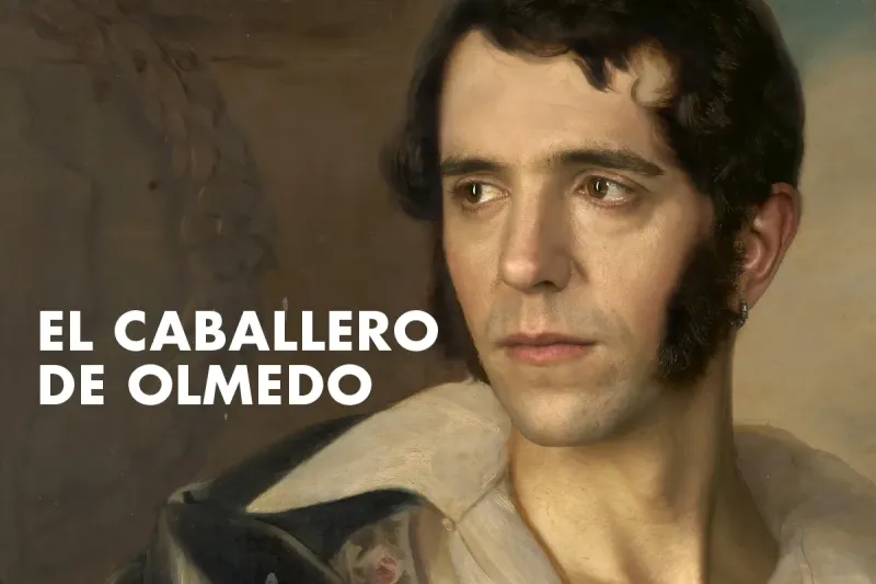 Cartel de la obra El caballero de Olmedo en Teatro de la Comedia, Madrid