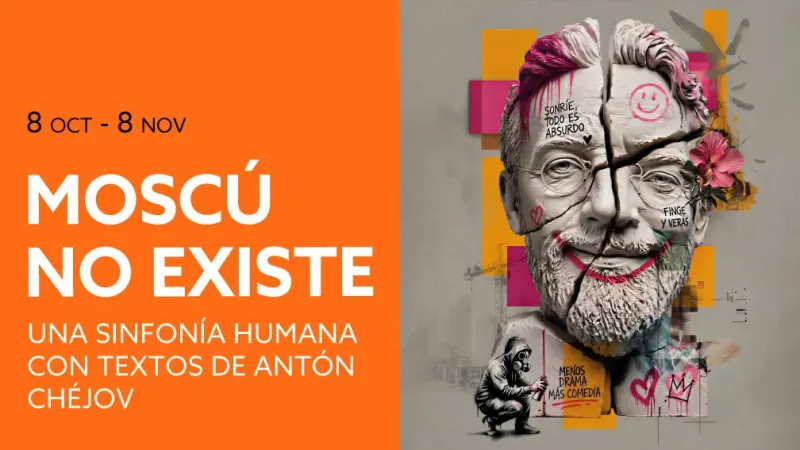Cartel de la obra Moscú no existe en Teatro Fernán Gómez, Madrid