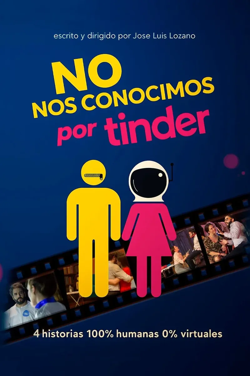 Cartel de la obra No nos conocimos por Tinder en Teatro de las Aguas, Madrid